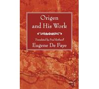 Origen and His Work