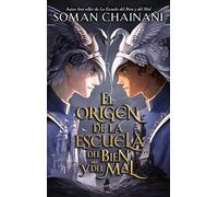 Origen de la Escuela del Bien Y del Mal, El (La Escuela Del Bien Y Del Mal / the School for Good and Evil)