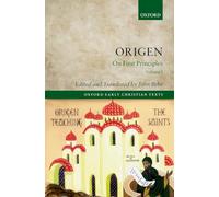 Origen: On First Principles (Oxford Early Christian Texts)