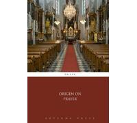 Origen on Prayer