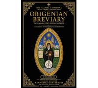 Origenian Breviary Volume II: The Divine Office for the Second Week (2)