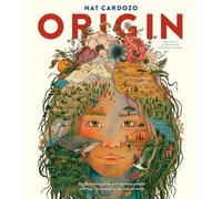 Origin: An illuminating look at Indigenous peoples and their connection to the natural world.