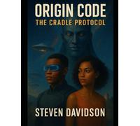 Origin Code: The Cradle Protocol: 2