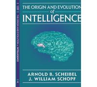 Origin & Evolution of Intelligence by William Schopf (1997-03-03)