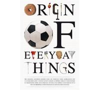Origin of Everyday Things