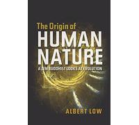 Origin of Human Nature: A ZEN Buddhist Looks at Evolution