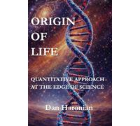 ORIGIN OF LIFE: QUANTITATIVE APPROACH At the Edge of Science