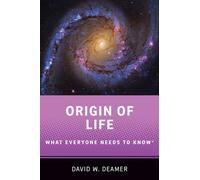 Origin of Life: What Everyone Needs to Know®