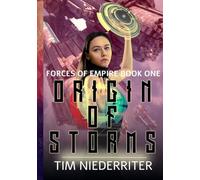 Origin of Storms: Epic Space Fantasy Adventure (Forces of Empire)
