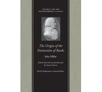 Origin of the Distinction of Ranks, The (Natural Law Paper) by John Millar (2006-02-10)