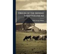 Origin of the Merino Sheep Volume n.1