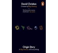 Origin Story : A Big History of Everything