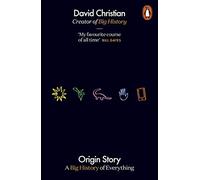 Origin Story : A Big History of Everything