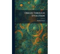 Origin Through Evolution