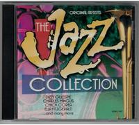 Original Artists - The Jazz Collection: Dizzy Gilespie, Charles Mingus, Chick Corea, Ella Fitzgerald . . . And Many More