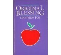 Original Blessing by Matthew Fox (1983-12-03)