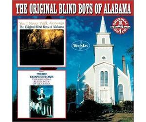 Original Blind Boys of Alabama - You'll Never Walk Alone/True C
