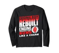 Original Body Rebuilt Engine Runs Like A Charm Operation Long Sleeve T-Shirt