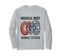 Original Body Rebuilt System Kidney Transplant Long Sleeve T-Shirt