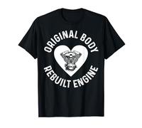 Original Body With Rebuilt Engine Funny Open Heart Surgery T-Shirt