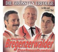 Original Bregenzerwälder Dorfmusikanten - Die Größten Erfolge