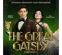 Original Broadway Cast of The Great Gatsby - A New Musical - The Great Gatsby - A New Musical (Original Broadway Cast Recording)