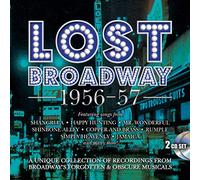 Original Broadway Cast Recordings - Lost Broadway 1956-57 - Broadway's Forgotten & Obscure Musicals