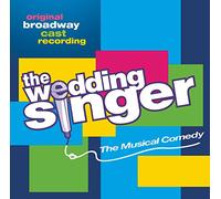 Original Broadway Cast - The Wedding Singer (Original Broadway Cast)