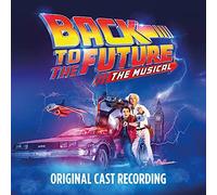 ORIGINAL CAST OF BAC - BACK TO THE FUTURE THE MUSICAL - Vinyl Record V - C15z