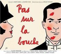 Original Cast - Pas Sur La Bouche: Un Film Realise Par Alain Resnais