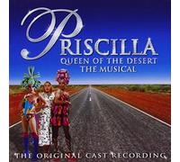 Original Cast Recording - Priscilla Queen of the Desert - The Musical [Original Australian Cast Recording]