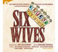 Original Cast Recording - Six Wives (Original Cast Recording) of The Concert Performance