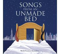 World Premiere Recording - Songs From An Unmade Bed
