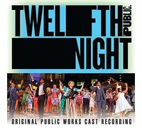 Original Cast - Twelfth Night (Original Public Works Cast)