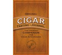Original Cigar Tasting Journal: The Trusted Companion For Cigar Aficionados | Record Flavour Notes, Draw, Burn, Origin & More | Elegant Cigar Notebook with Aroma Wheel & Flavour Spectrum