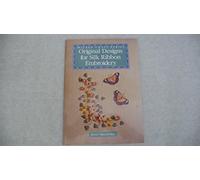 Original Designs for Silk Ribbon Embroidery