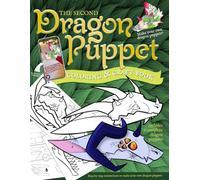 Original Dragon Puppet Coloring & Craft Book: Volume 2: Dragon Crafts for Kids: Color, Cut & Glue Your Own Fantasy Paper Dragon Puppets (Original Dragon Puppet Coloring & Craft Books)