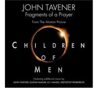 Original Film Score - Children Of Men (Tavener)