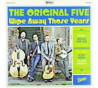 Original Five - Wipe Away Those Years
