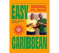 Original Flava, Easy Caribbean: 80 quick and easy recipes with feel-good flava