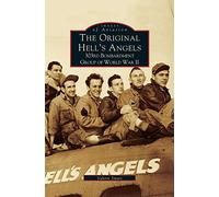 Original Hell's Angels: 303rd Bombardment Group of WWII