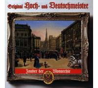 Original Hoch- und Deutschmeister - Zauber der Monarchie