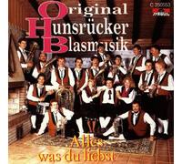 Original Hunsrücker Blasmusik - Alles Was du Liebst