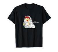 Original Illustration & Words The Bride of June is Forever Brilliant T-Shirt
