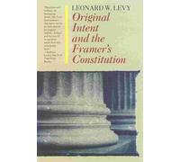 Original Intent and the Framers' Constitution