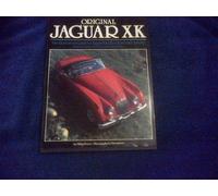 Original Jaguar XK: Restorer's Guide to Jaguar XK120, XK140 and XK150