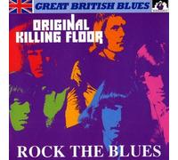 Original Killing Floo - Rock the Blues