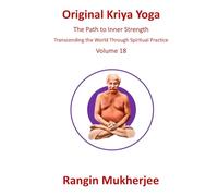 Original Kriya Yoga: The Path to Inner Strength