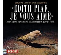 Original London Cast - Edith Piaf, Je Vous Aime...