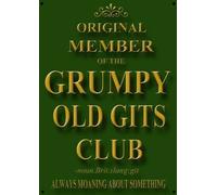 ORIGINAL MEMBER OF THE GRUMPY OLD GITS CLUB METAL SIGN